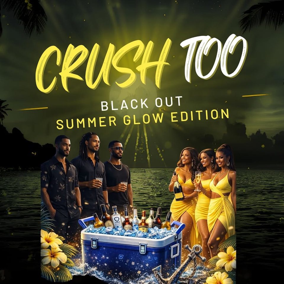 Event poster for Crush Too Cruise – The Blackout x Summer Glow (Cooler Edition)