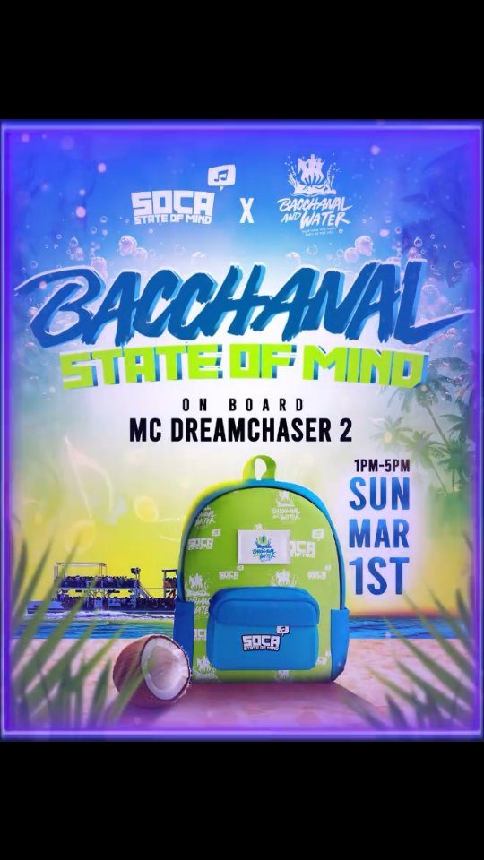 Event poster for Bacchanal State of Mind – Post Carnival Cooler Backpack Cruise (on board MC Dreamchaser 2)