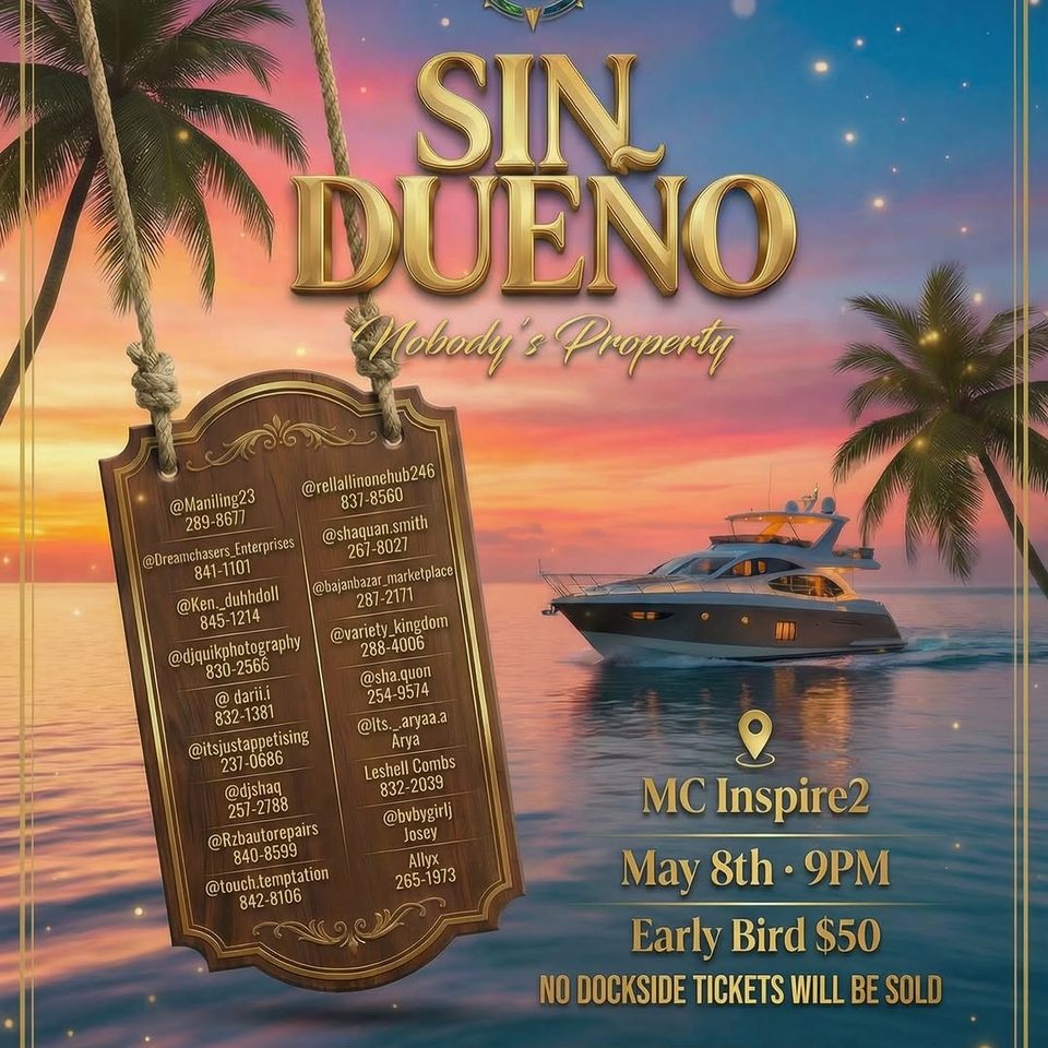 Event poster for SIN DUEÑO (Nobody's Property) – MC Inspire 2 Party Cruise